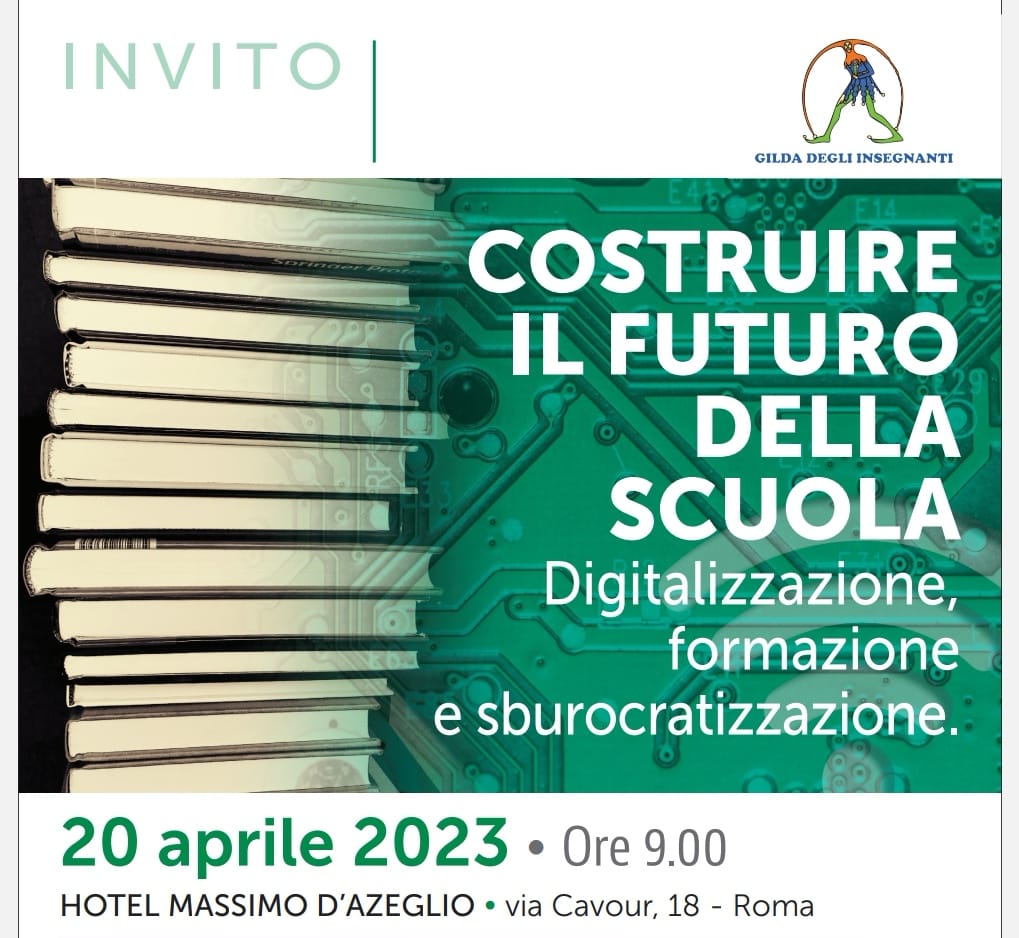 “Costruire il futuro della scuola. Digitalizzazione, formazione e sburocratizzazione”, il 20 aprile convegno a Roma